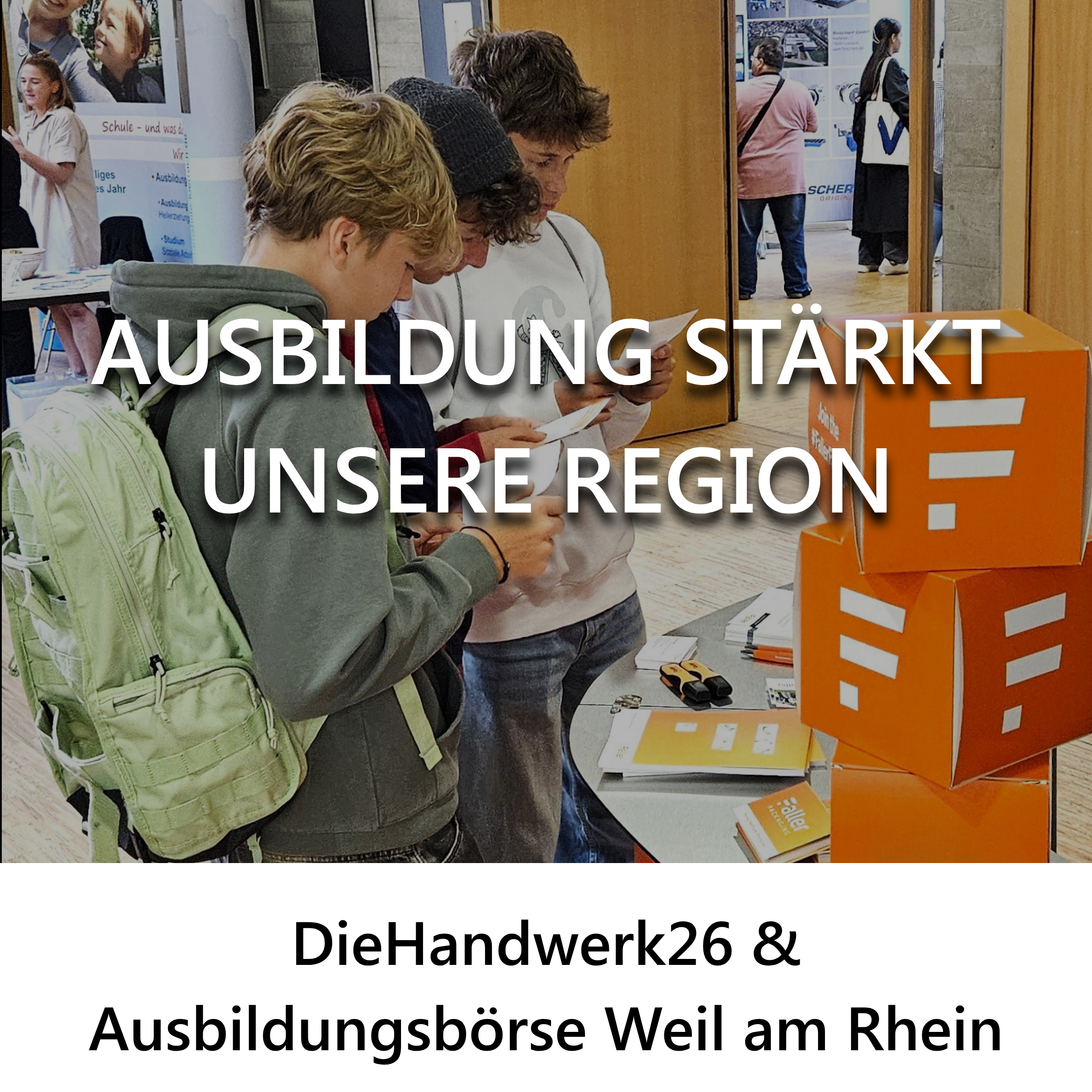 DieHandwerk26 & Ausbildungsbörse Weil am Rhein
